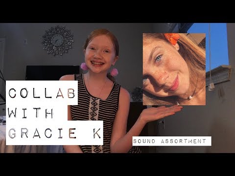 ASMR~ Sound Assorment || Collab With Gracie K!!!