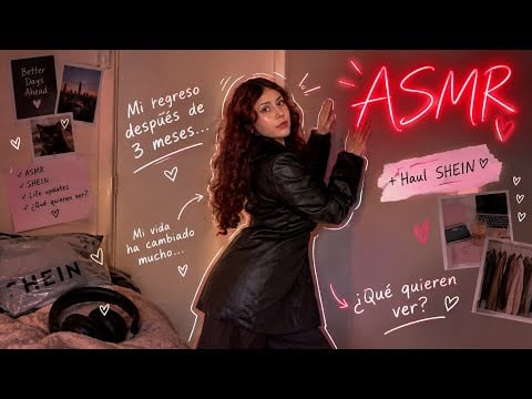 ASMR Soft Spoken 💜 vuelvo después de tres meses…y SHEIN me sacó del Hiatus 😝