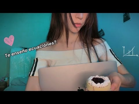 Soy nerd, pero también sé coquetear con ecuaciones-ASMR✨