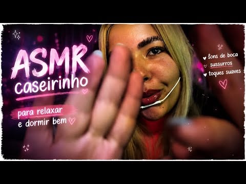 ASMR Caseiro – Relaxamento Imediato 💤 - Ly ASMR✨