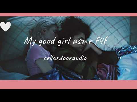 my good girl asmr f4f dom girlfriend praises you