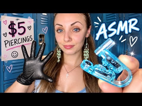 ASMR School Girl Gives You $5 Ear Piercing!👂
