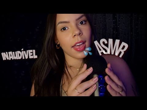 ASMR INAUDÍVEL com SUSSURROS MOLHADOS e MUITOS ESTALINHOS