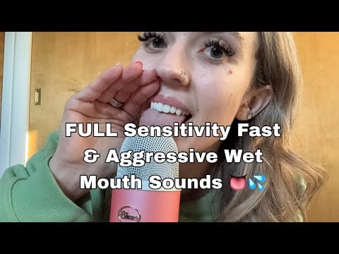 ASMR| Lots of Fast/Aggressive and Sensitive Wet Mouth Sounds! 