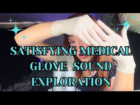 MEDICAL GLOVE SOUND EXPLORATION (ASMR) 🪄