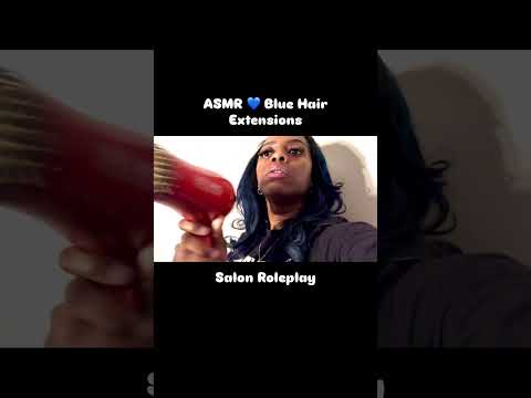 ASMR Blue Extensions Hair Salon Roleplay Snippet #satisfyingvideo #hairplayasmr