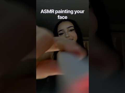 ASMR Actually painting your face #asmrpainting #asmrsounds #tingles #asmr #asmrfacebrushing