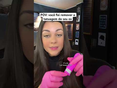 POV: você foi remover a tatuagem do seu ex #humor #asmr