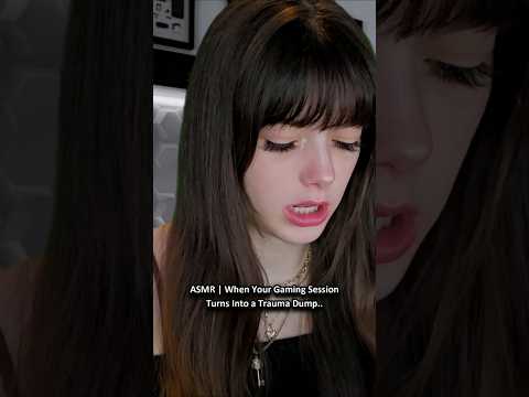 ASMR | When Your Gaming Session Turns Into a Trauma Dump.. ─♡─ #asmr #asmrroleplay #comedyasmr