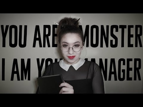 ASMR | You are a monster. I am your manager.