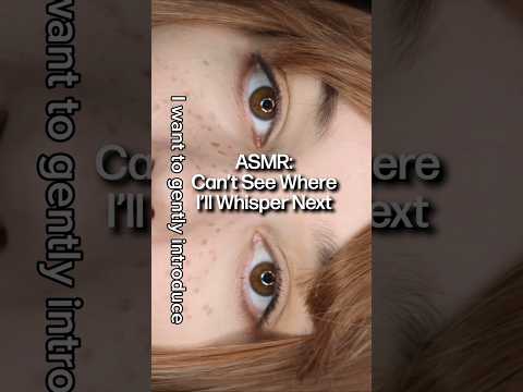 Can't see where I'll whisper next 👀 full video is up now! #asmr