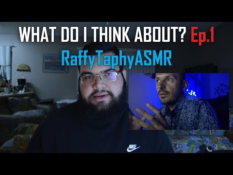 What Do I Think About? Ep.1 RaffyTaphyASMR