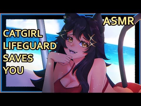 Catgirl Lifeguard Rescues You And Helps You Enjoy The Beach | ASMR | [sunblock] [ear rubs]