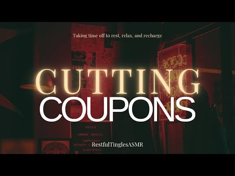 ASMR CUTTING UP COUPONS | SOFT SPOKEN RAMBLE