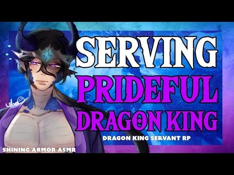 [M4A] The Prideful Dragon King Commands, And A Loyal Servant Obeys! [Audio Roleplay]  [Fantasy]