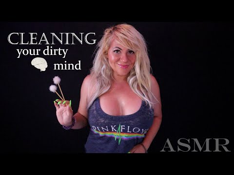 ASMR - Cleaning Your Dirty Mind