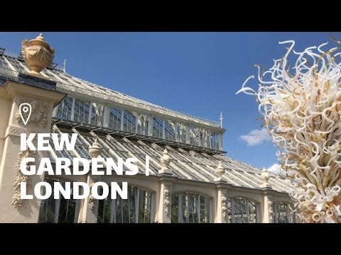 KEW GARDENS | LONDON TRAVEL VLOG! DALE CHIHULY EXHIBIT