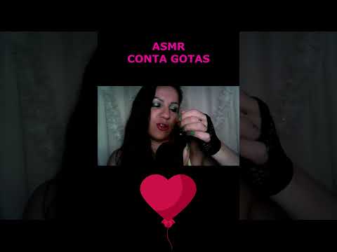 ASMR-SHORTS CONTA GOTAS #asmr #rumo2k #shorts