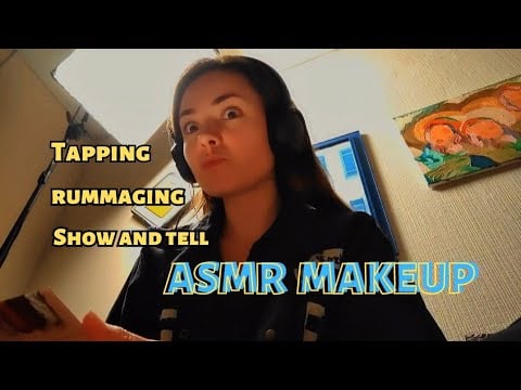 💄💅 ASMR makeup show & tell (rummaging, tapping, scratching)