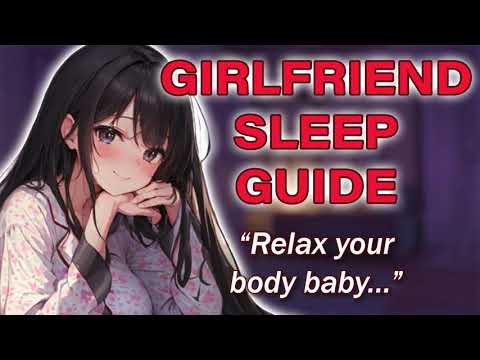 Girlfriend Guides You To Sleep [Comfort] [Positive Affirmations] ASMR