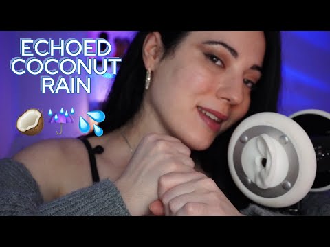 ASMR ECHOED COCONUT RAIN 🥥☔️💦 Pioggia di Cocco 🌴 