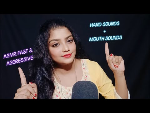 ASMR FAST & AGGRESSIVE HAND SOUNDS+ MOUTH SOUNDS