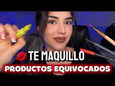 ASMR Te maquillo con los PRODUCTOS EQUIVOCADOS 🥲 