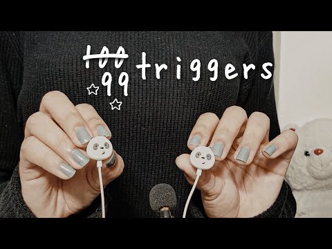 ASMR 99 Triggers Because I Forgot One