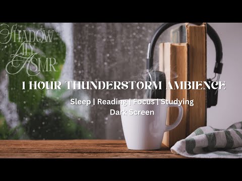 1 Hour Thunderstorm Ambience | Thunder + Sleep Frequencies | ASMR Loop | Reading | Focus | Relax
