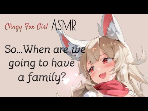 ♡ Kitsune Fox Girl Wants A Family With You [F4M] [Master] [Affectionate] [Clingy] [RoleplayASMR]