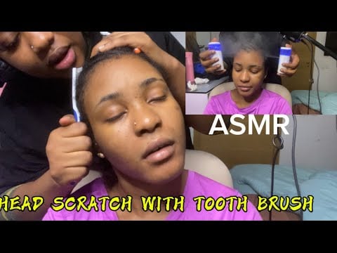 ASMR💫 HEAD SCRATCH USING TOOTHBRUSH 