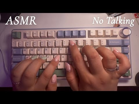 Tapping, Scratching and Typing On Keyboard ASMR No Talking (Background Noise) Clicky Sounds