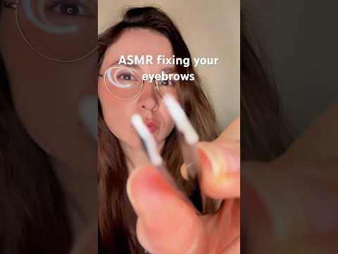 asmr eyebrow treatment, let me fix them. #asmrshorts #asmrpersonalattention