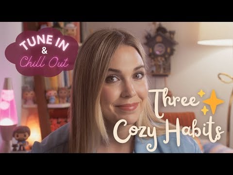 Cozy Without the Cashmere ✨ 3 Simple Habits That Work