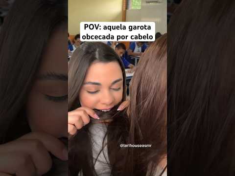 POV: aquela garota obcecada por cabelo #humor #shorts