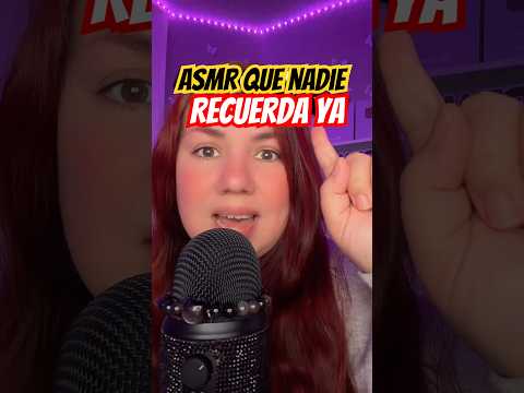 ASMR que nadie recuerda ya #asmr