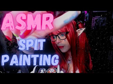 ASMR-SPIT PAINTING