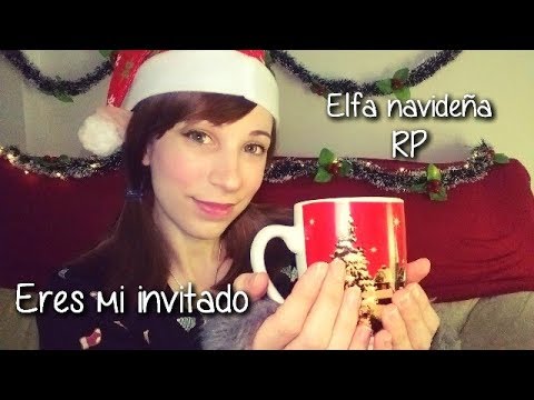 ELFA  Navideña RP .  ERES MI INVITADO  . SusurrosdelSurr ASMR . Español