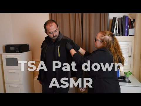 * ASMR * TSA Pat Down with George / Security check / Bag check/ Airport Pat Down / Unintentional