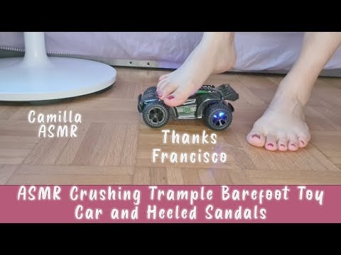 ASMR Crushing Trample Barefoot Toy Car and Heeled Sandals