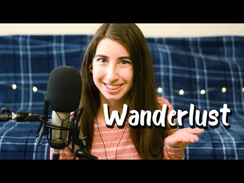 Wanderlust In Different Languages (Swedish, Latin, Portuguese, etc.) *ASMR Whispered*