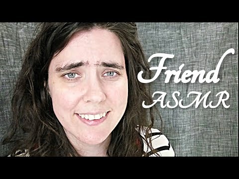 ASMR Caring Friend Role Play (You're having a rough day)