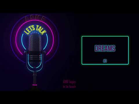 The Auracle's [ASMR] ★ Let's Talk Series - Dreams ★ [Binaural] Soft Spoken Sleep Podcast