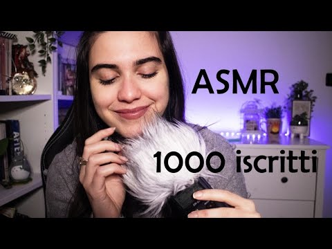 |ASMR ITA| SIAMO IN 1000! whispering, inaudible, fluffy massage