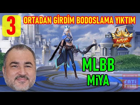 ORTADAN GİRDİM BODOSLAMA YIKTIM! MVP OLDUM? Mlbb Miya