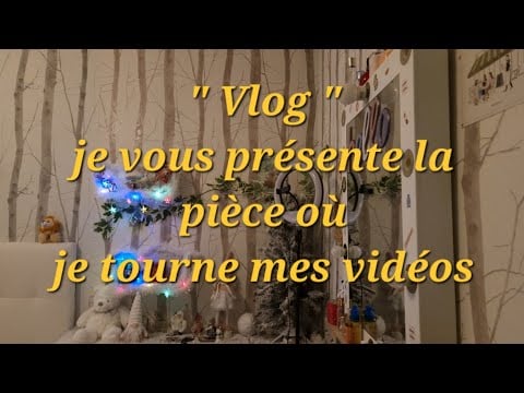 #Asmr Français Vlog je vous présente la pièce où je tourne mes vidéos, avec un peu de blabla 🙂