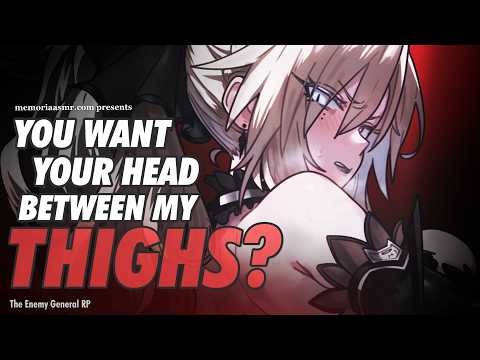 Held Between the Enemy General's Thighs ASMR RP (Enemies to Allies) [3DIO]