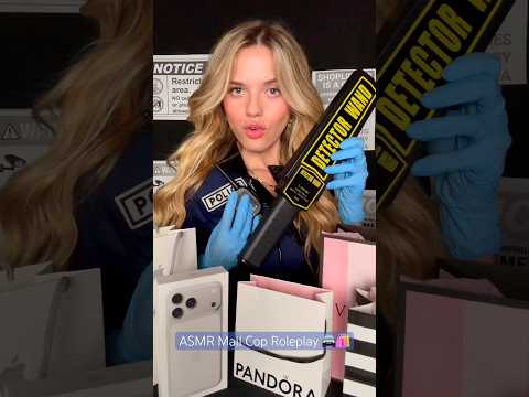 #asmr Mall Cop Roleplay 🚔🛍️ #asmrvideo #skit #funny #asmrshorts #security #asmrsounds