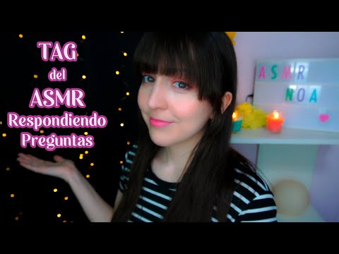 ⭐Tag del ASMR! Cómo que con quién lo haría? 😳 Respondiendo Preguntas!