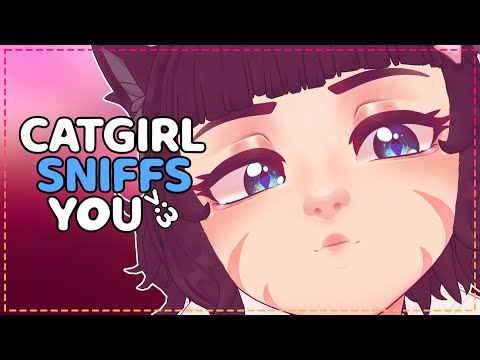 ASMR 🐾 Catgirl Sniffs & Yaps At You So Can Sleep🗣️